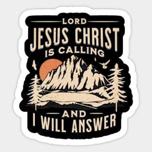 The Lord Is Calling Sticker